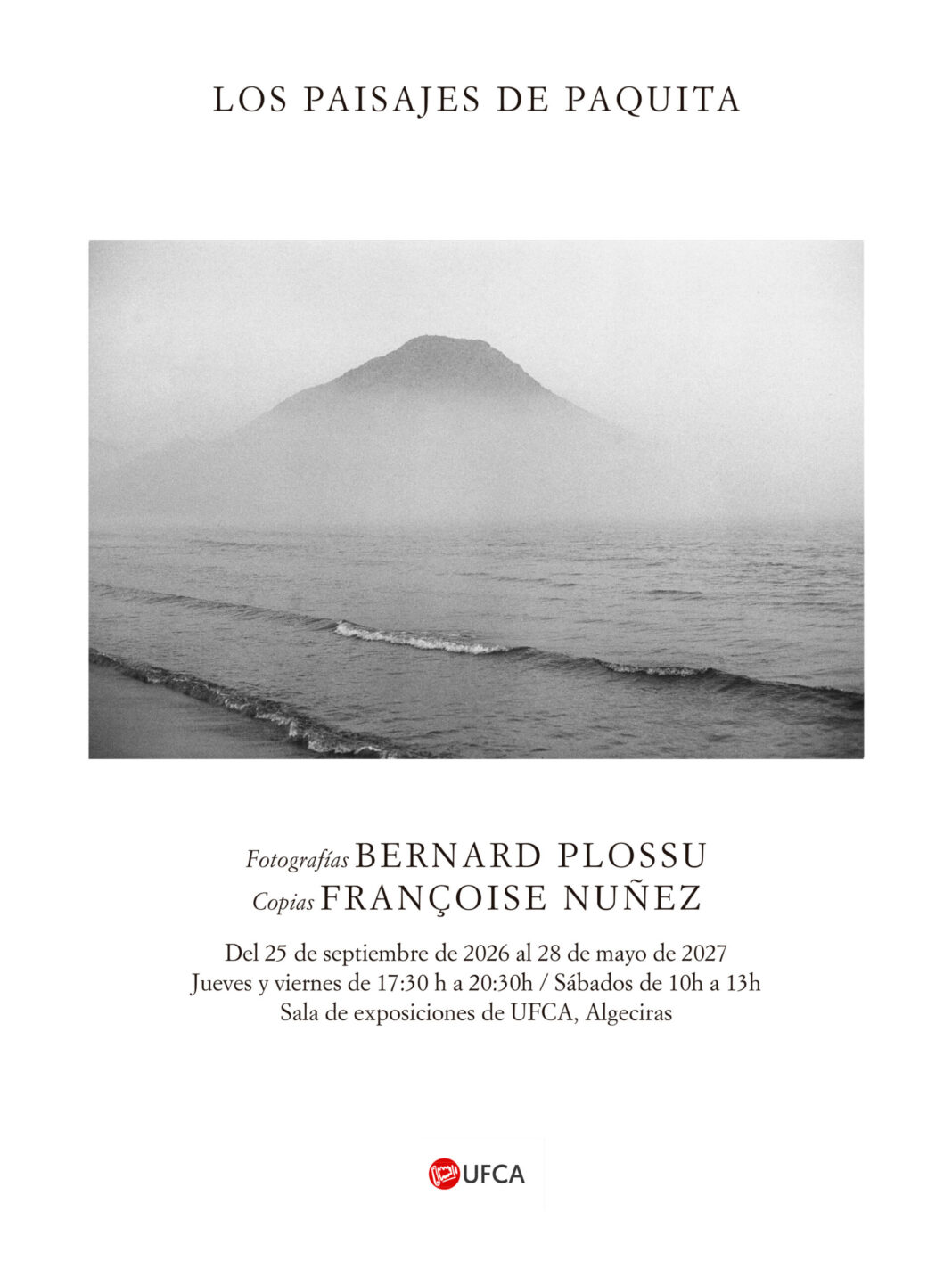 UFCA inaugura el 25 de septiembre la exposición fotográfica Los Paisajes de Paquita de Bernard Plossu